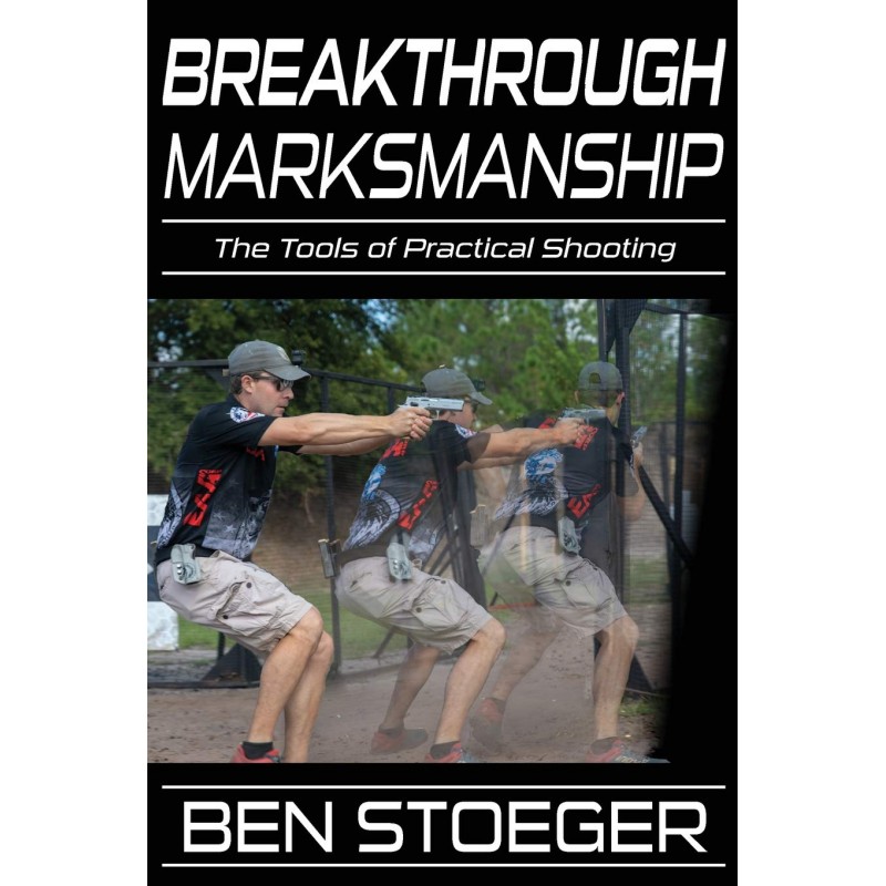 Книга Ben Stoeger «Breakthrough Marksmanship»
