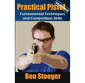 Книга Ben Stoeger «Practical Pistol Reloaded»